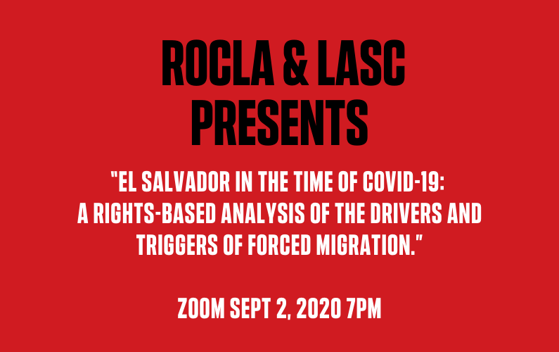 “El Salvador in the Time of Covid-19: A Rights-based Analysis of the Drivers and Triggers of Forced Migration.”