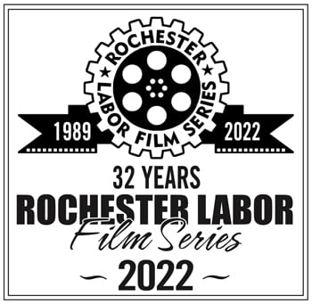 Rochester Labor Film Series 2022
