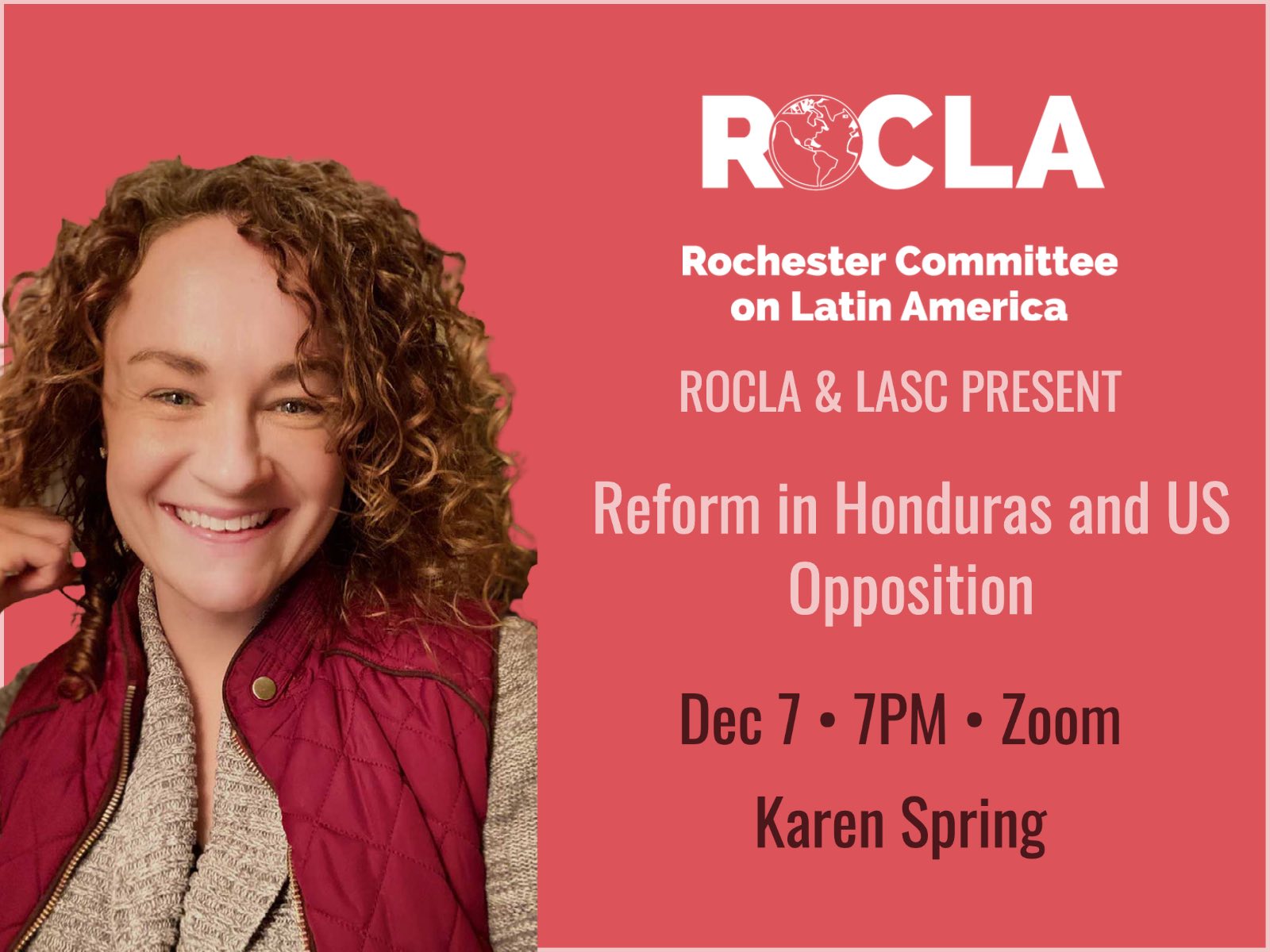 ROCLA Dec 2022 - Reform in Honduras and US Opposition at 7PM with Karen Spring